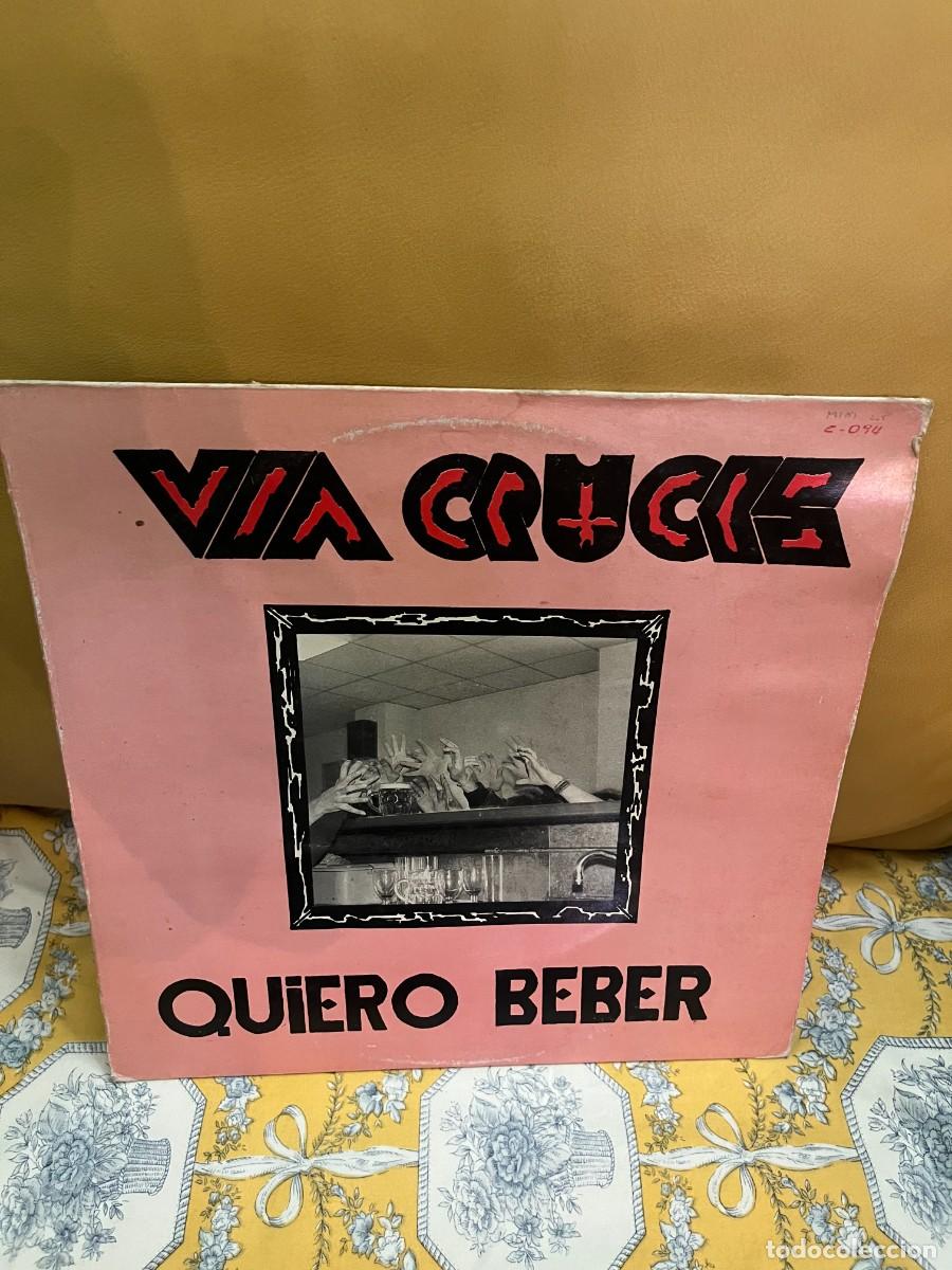 Discos de vinilo: Via Crucis &lrm;&ndash; Quiero Beber - Foto 1