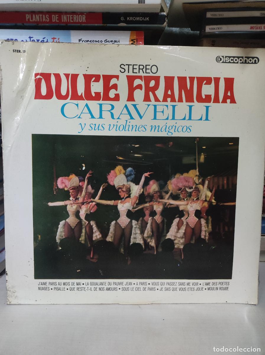 Discos de vinilo: Caravelli y Sus Violines M&aacute;gicos &ndash; Dulce Francia - Foto 1