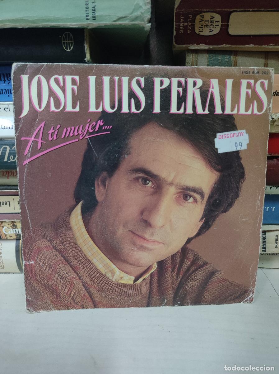 Discos de vinilo: Jos&eacute; Luis Perales &ndash; A T&iacute; Mujer.... SINGLE - Foto 1