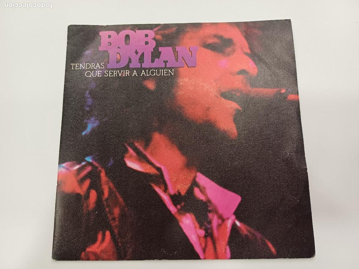Discos de vinilo: BOB DYLAN/TENDRAS QUE SERVIR A ALGUIEN/SINGLE. - Foto 1