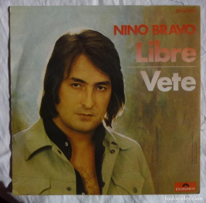 Discos de vinilo: NINO BRAVO // LIBRE // 1972 // SINGLE - Foto 1