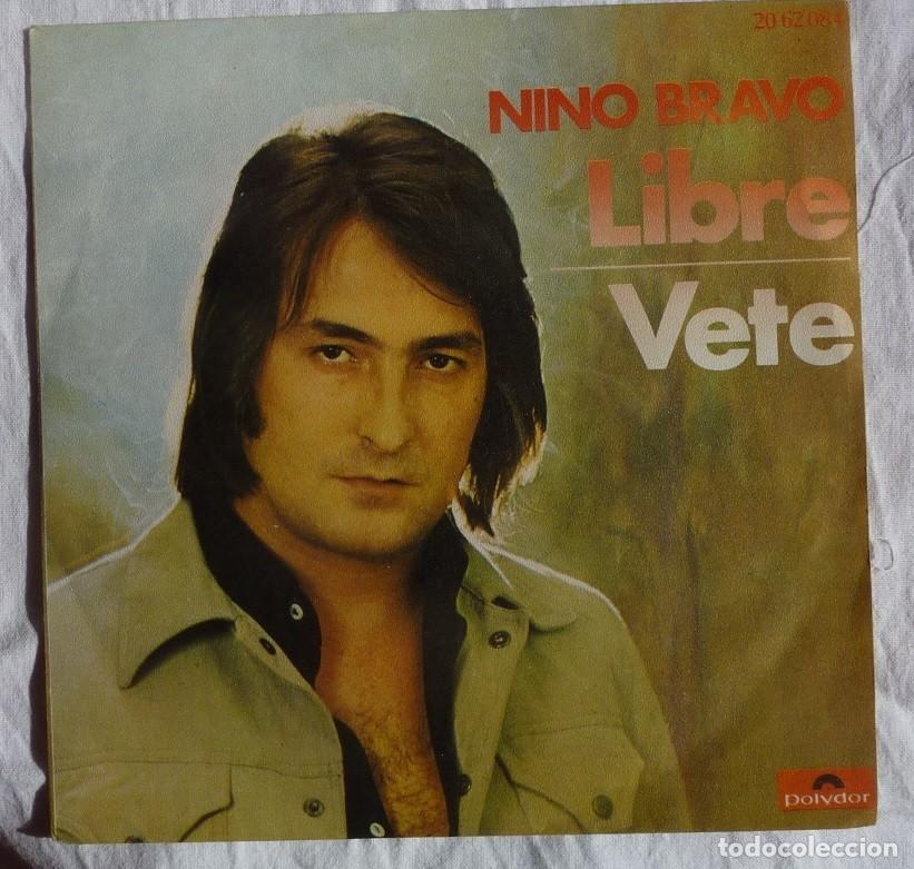 Discos de vinilo: NINO BRAVO // LIBRE // 1972 // SINGLE - Foto 2