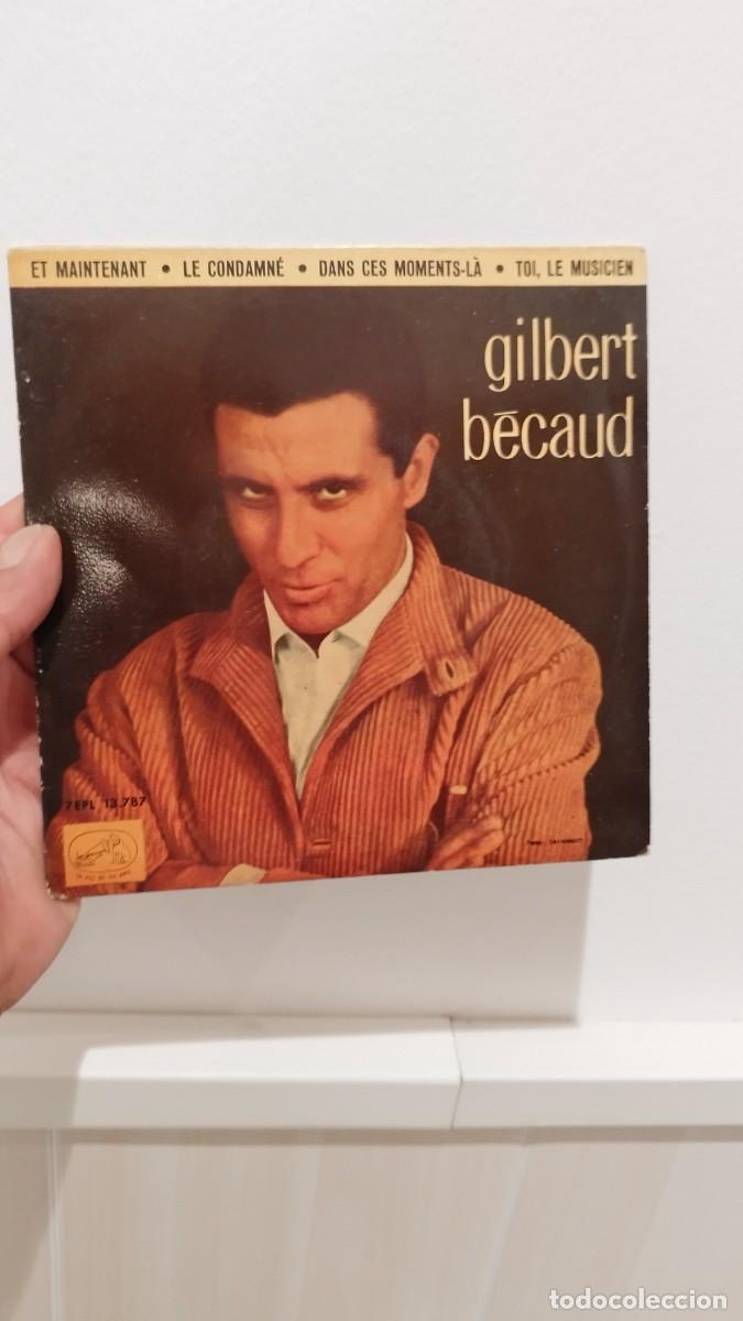 Discos de vinilo: Gilbert B&eacute;caud &ndash; Et Maintenant. Single 7&rdquo; - Foto 1