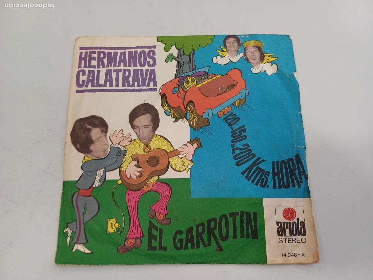 Discos de vinilo: LOS HERMANOS CALATRAVA/EL GARROTIN/SINGLE. - Foto 1