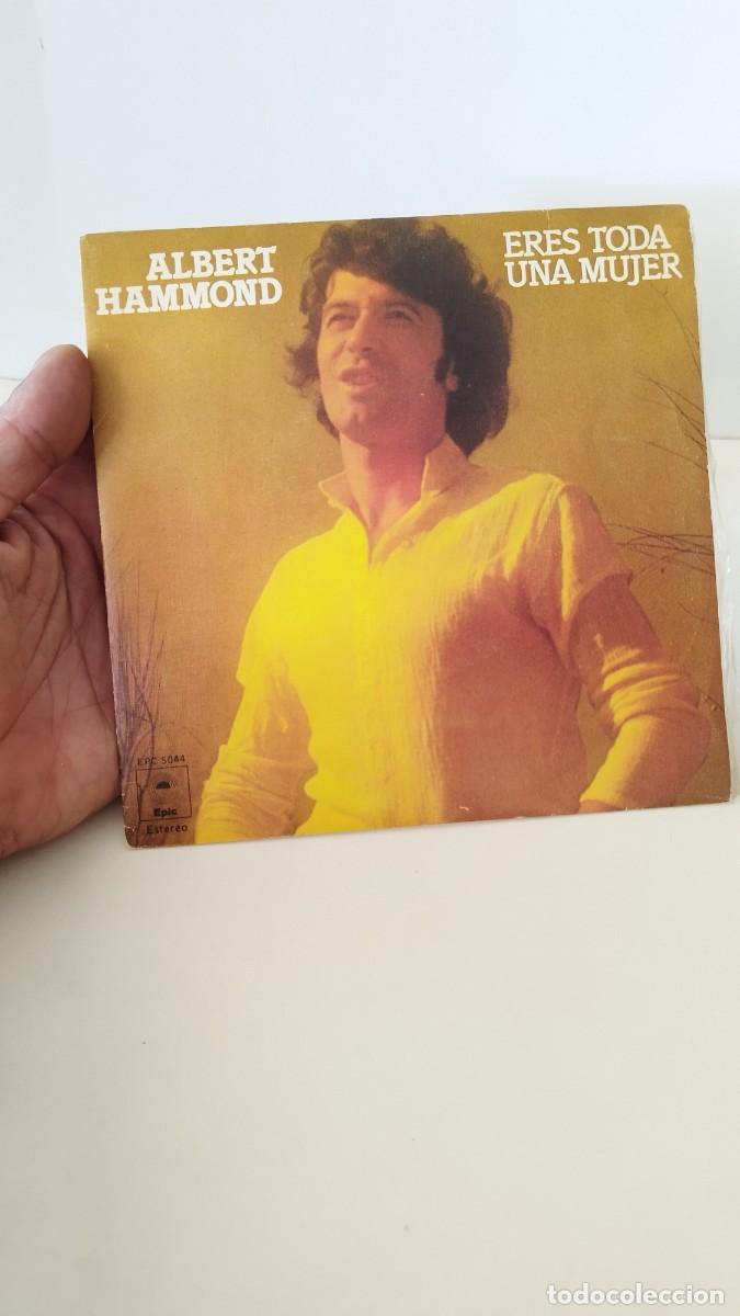 Discos de vinilo: Albert Hammond &ndash; Eres Toda Una Mujer. Single 7&rdquo;. - Foto 1