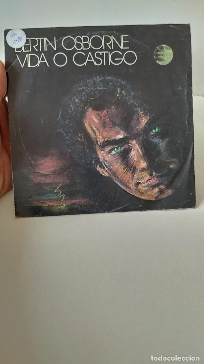 Discos de vinilo: Bert&iacute;n Osborne, vida o castigo. Single 7&rdquo;. - Foto 1