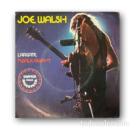 Discos de vinilo: Joe Walsh &ndash; Walk Away = Largate Single 7&rdquo; - Foto 1