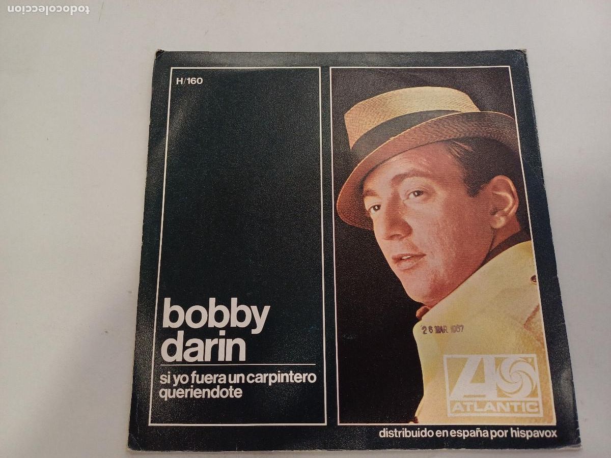 Discos de vinilo: BOBBY DARIN/SI YO FUERA UN CARPINTERO/SINGLE. - Foto 1