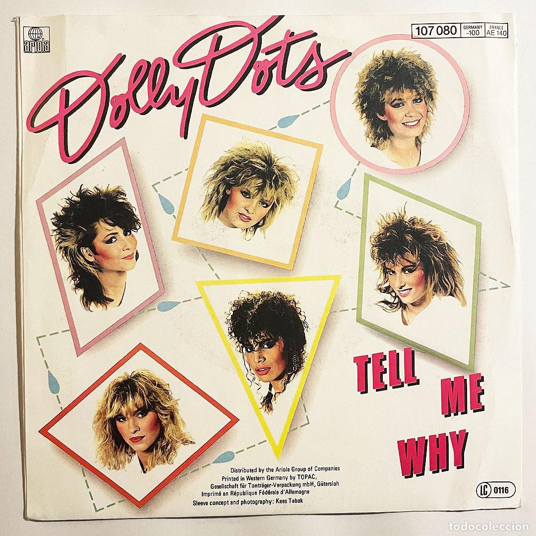 Discos de vinilo: DOLLY DOTS / TELL ME WHY / Single 1984 / Ariola EU - Foto 2