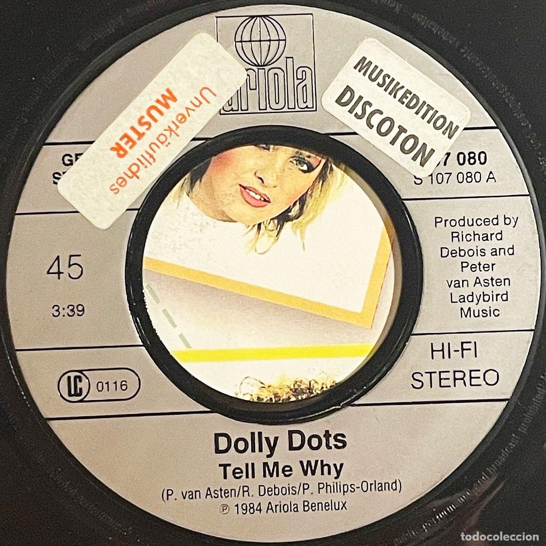 Discos de vinilo: DOLLY DOTS / TELL ME WHY / Single 1984 / Ariola EU - Foto 3