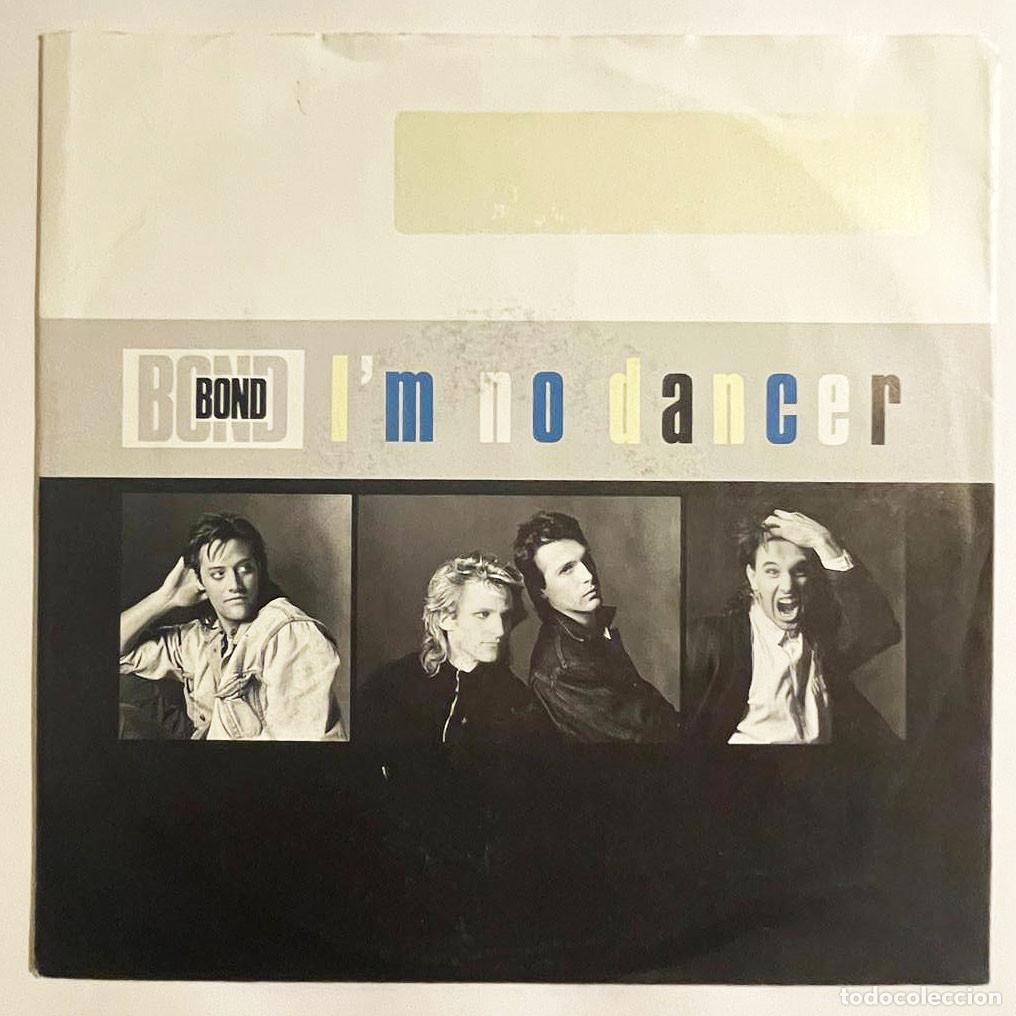 Discos de vinilo: BOND / IM NO DANCER / Single 1987 / Dean Records EU - Foto 1