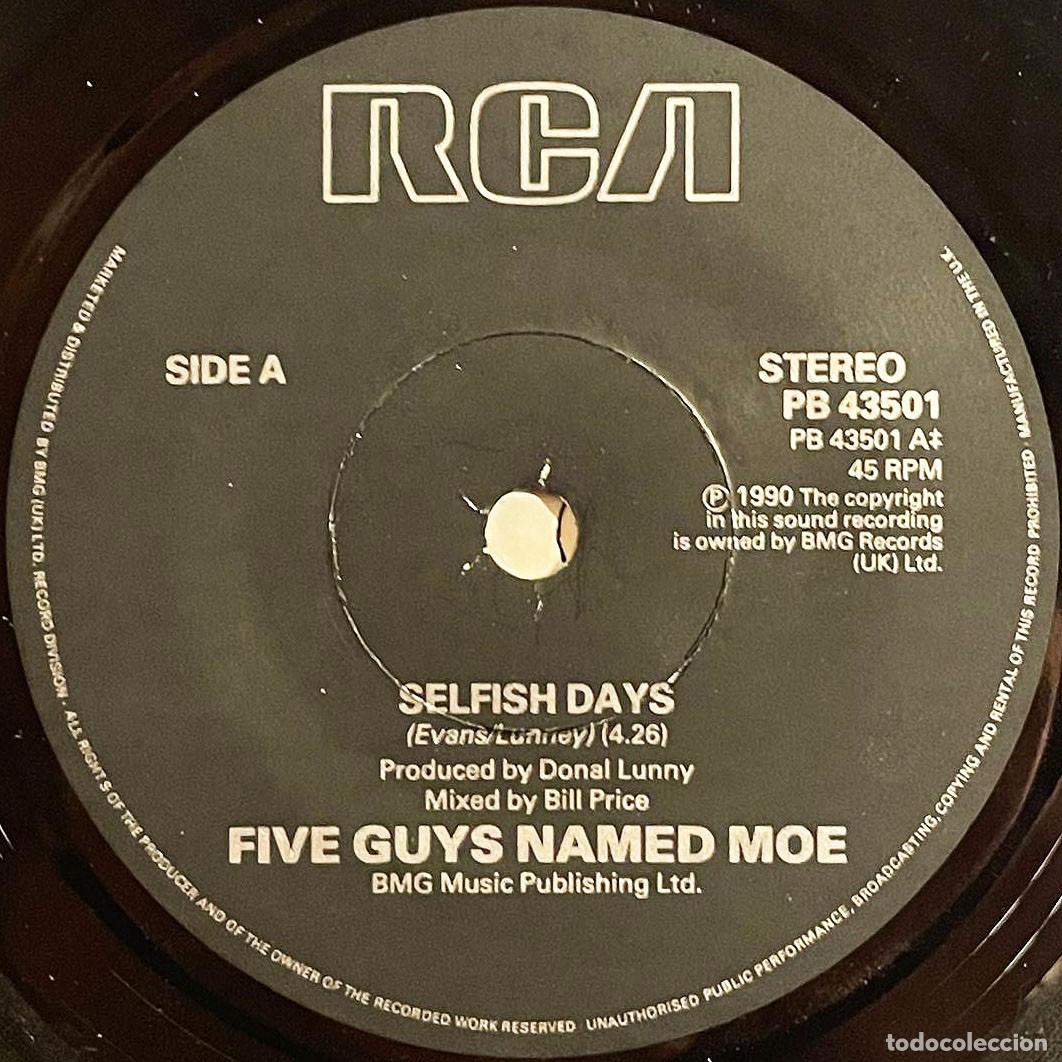 Discos de vinilo: FIVE GUYS NAMED MOE / SELFISH DAYS / Single 1990 / RCA EU - Foto 3