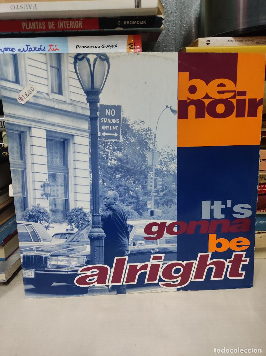 Discos de vinilo: Be Noir &ndash; Its Gonna Be Alright - Foto 1