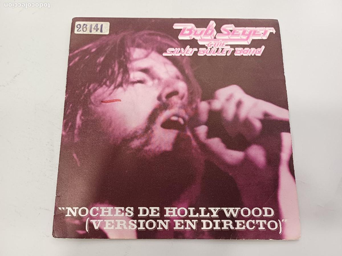 Vinyl records: BOB SEYER/ & THE SILVER BULLET BAND/NOCHES DE HOLLYWOOD/SINGLE PROMOCIONAL.