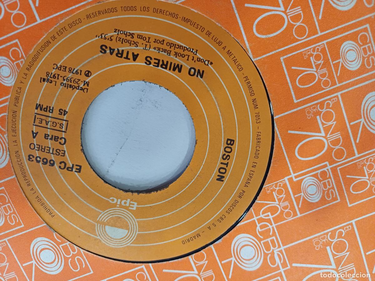 Discos de vinilo: BOSTON/EL VIAJE-NO MIRES ATRAS/SINGLE. - Foto 3