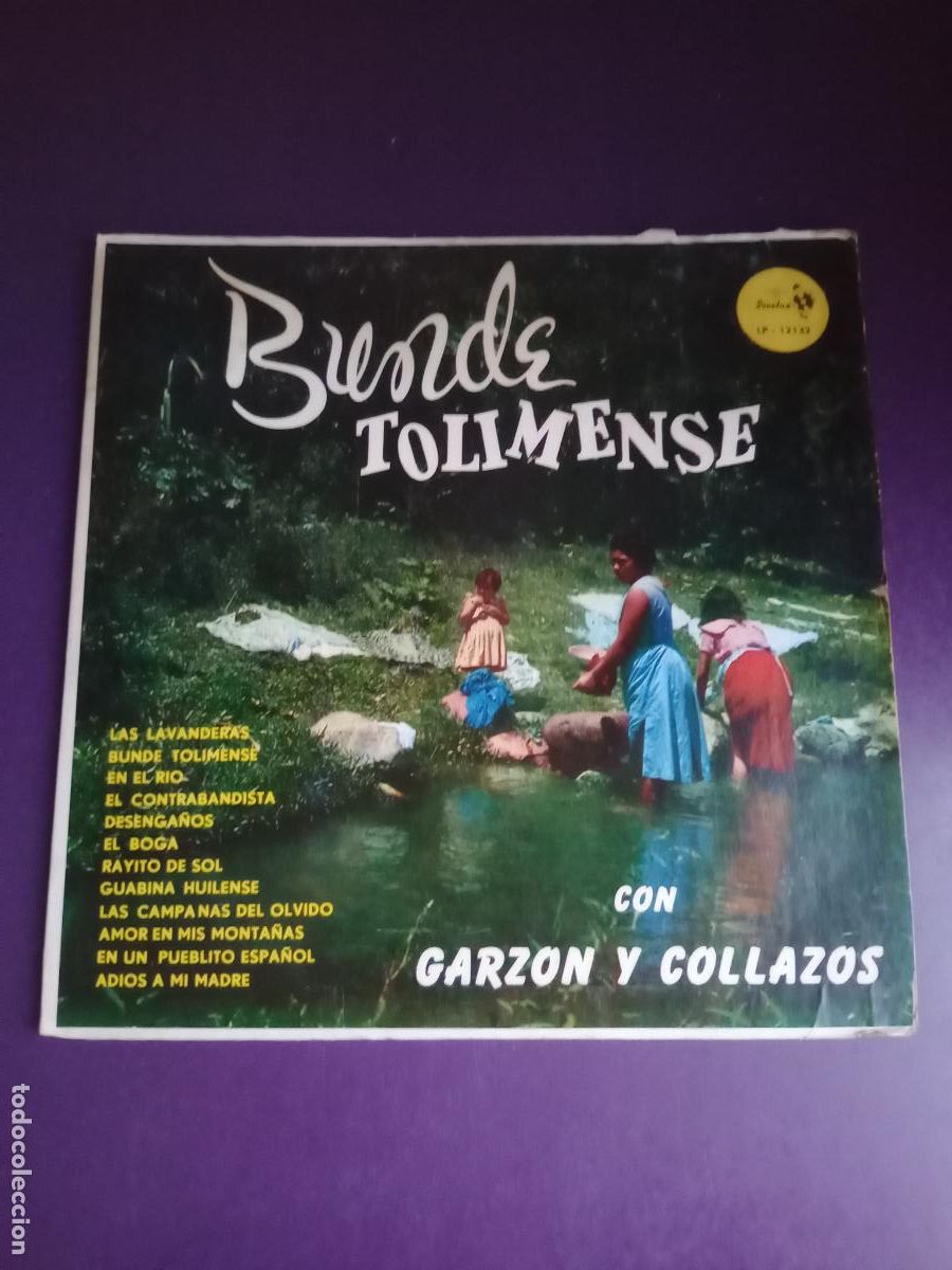 Disques de vinyle: Bunde Tolimense Con Garzon Y Collazos - LP SONOLUX COLOMBIA - FOLK, BAMBUCO, GUABINA, PASILLO, ETC