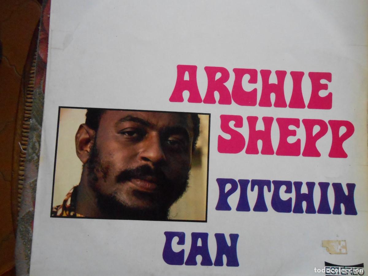 Discos de vinilo: ARCHIE SHEPP --PITCHIN CAN - Foto 1