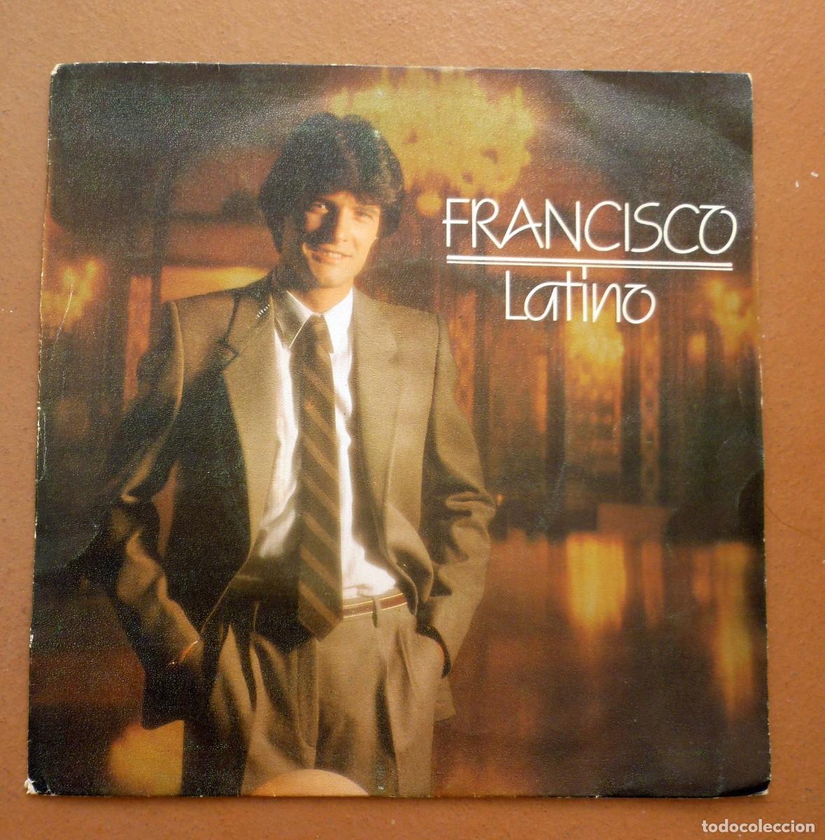 Discos de vinilo: Single de Francisco, &rdquo;latino&rdquo;, 1981 - Foto 1