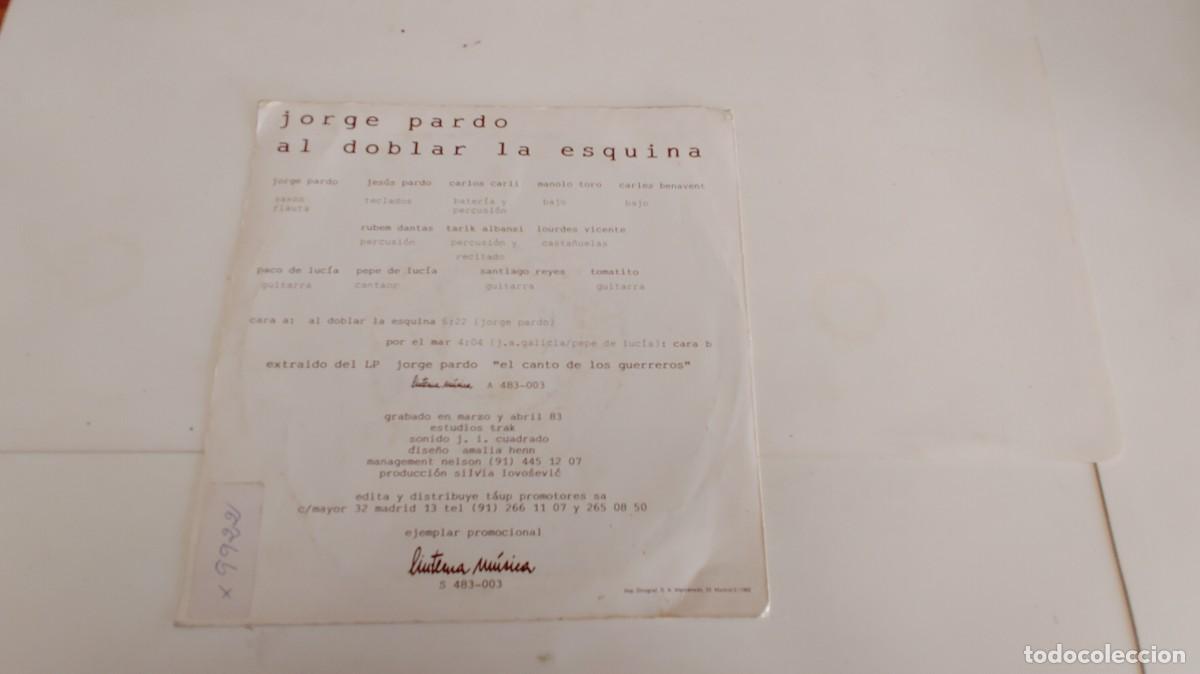 Discos de vinilo: JORGE PARDO-SINGLE AL DOBLAR LA ESQUINA - Foto 2