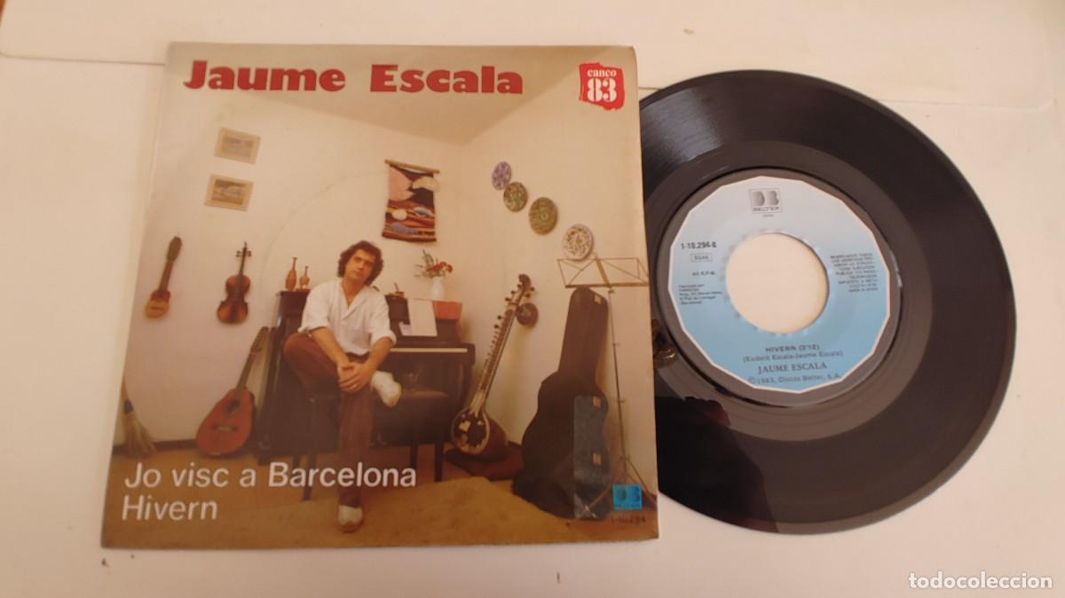Discos de vinilo: JAUME ESCALA-SINGLE JO VISC A BARCELONA - Foto 1