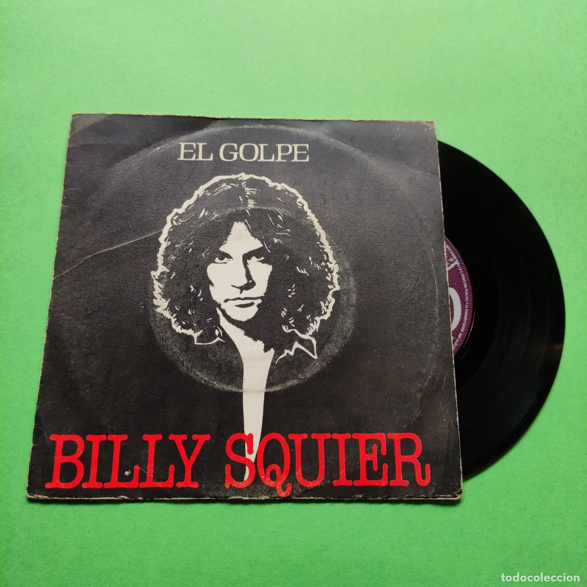Discos de vinilo: BILLY SQUIER * THE STROKE (EL GOPE )** SINGLE * JUANI - Foto 1