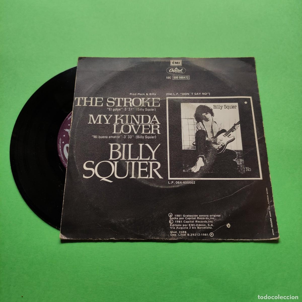 Discos de vinilo: BILLY SQUIER * THE STROKE (EL GOPE )** SINGLE * JUANI - Foto 2