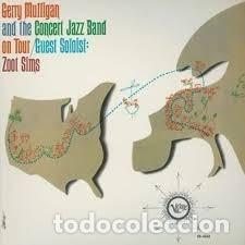 Discos de vinil: Gerry Mulligan And The Concert Jazz Band Guest Soloist: Zoot Sims - Vinilo