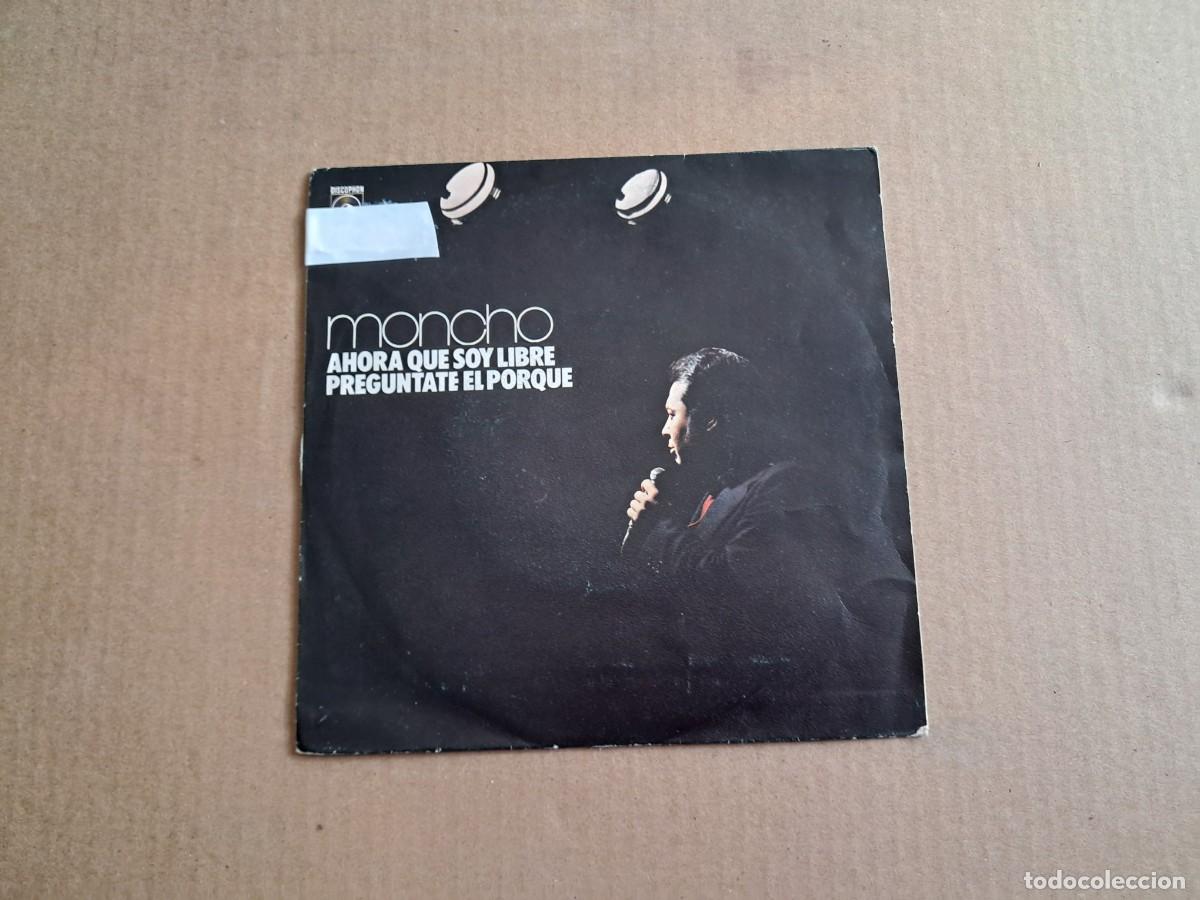 Discos de vinilo: MONCHO - AHORA QUE SOY LIBRE SINGLE 1973 - Foto 1