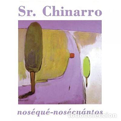 Disques de vinyle: LP SR. CHINARRO NOSEQUE-NOSECUANTOS VINILO