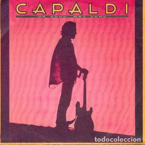 Discos de vinilo: capaldi 45t oh lord why lord EX NM - Foto 1