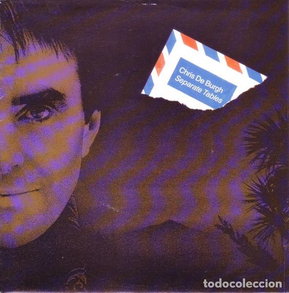 Discos de vinilo: Chris de Burgh &ndash; Separate Tables - Foto 1