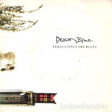 Discos de vinilo: Deacon Blue &lrm;&ndash; Fergus Sings The Blues - Foto 1