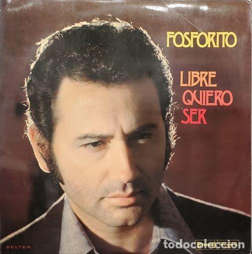 Discos de vinilo: FOSFORITO - LIBRE QUIERO SER - DOBLE LP DE VINILO - C- 13 - Foto 1