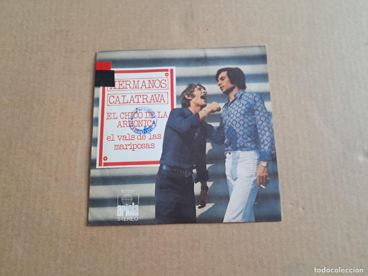 Discos de vinilo: HERMANOS CALATRAVA - EL CHICO DE LA ARMONICA SINGLE 1972 - Foto 1