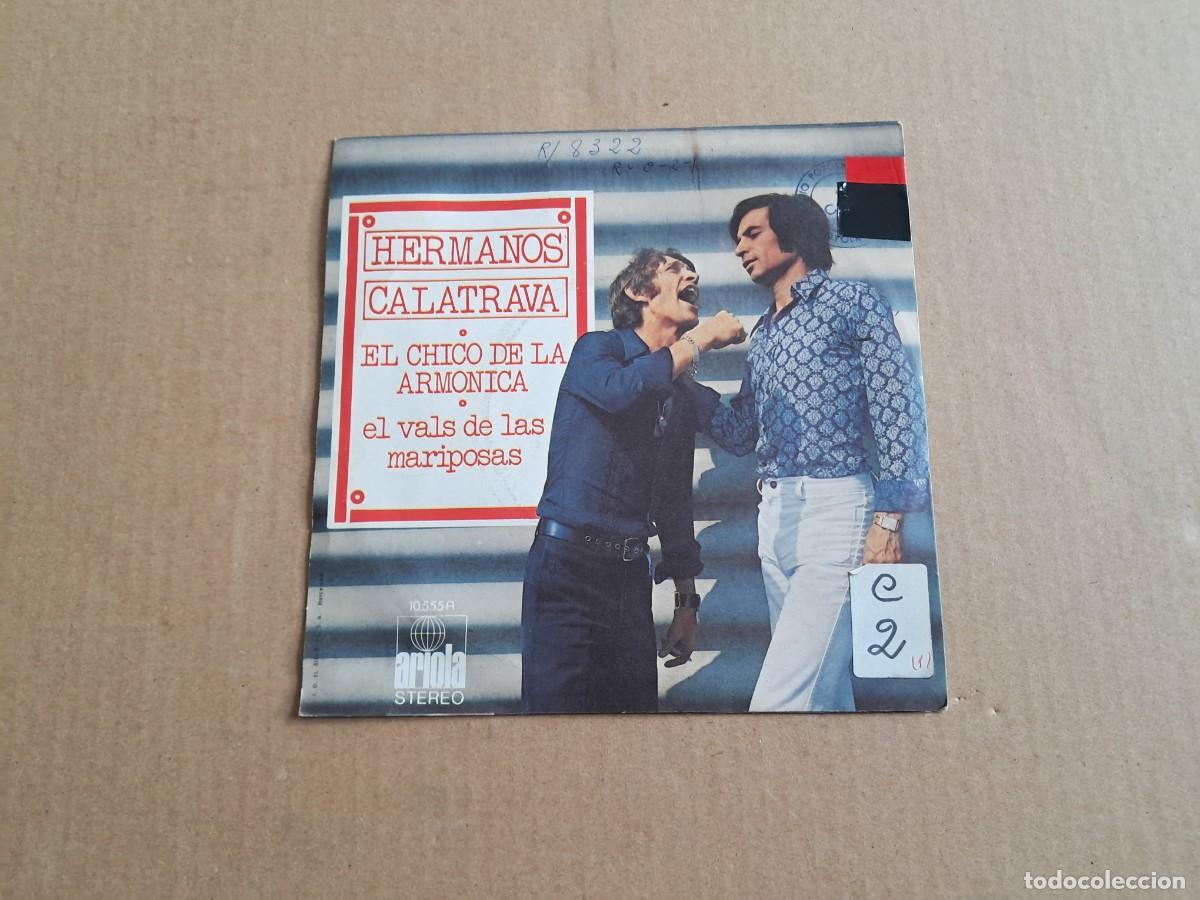 Discos de vinilo: HERMANOS CALATRAVA - EL CHICO DE LA ARMONICA SINGLE 1972 - Foto 3