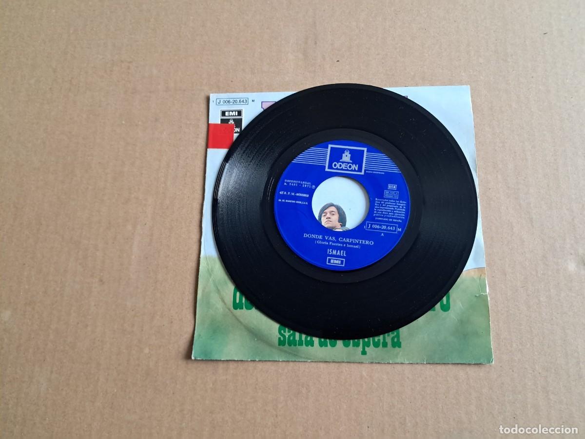 Discos de vinilo: ISMAEL - DONDE VAS CARPINTERO SINGLE 1971 - Foto 2