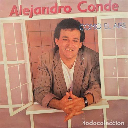 Discos de vinilo: ALEJANDRO CONDE - COMO EL AIRE - LP DE VINILO - C-14 - Foto 1