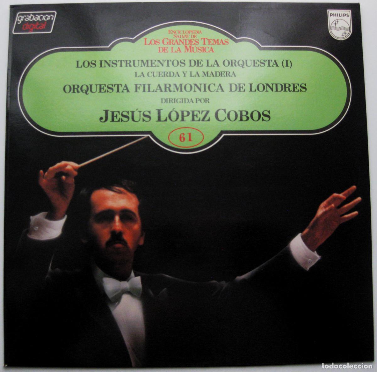 Vinyl records: Los Grandes Temas De La M&uacute;sica N.61 Jes&uacute;s L&oacute;pez-Cobos/Los Instrumentos ... 1 - LP Philips 1984 BPY