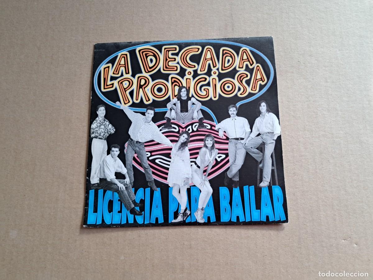 Discos de vinilo: LA DECADA PRODIGIOSA - LICENCIA PARA BAILAR SINGLE 1991 - Foto 1