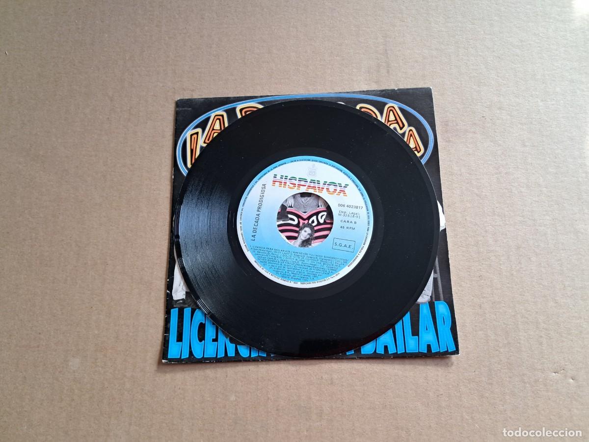 Discos de vinilo: LA DECADA PRODIGIOSA - LICENCIA PARA BAILAR SINGLE 1991 - Foto 2