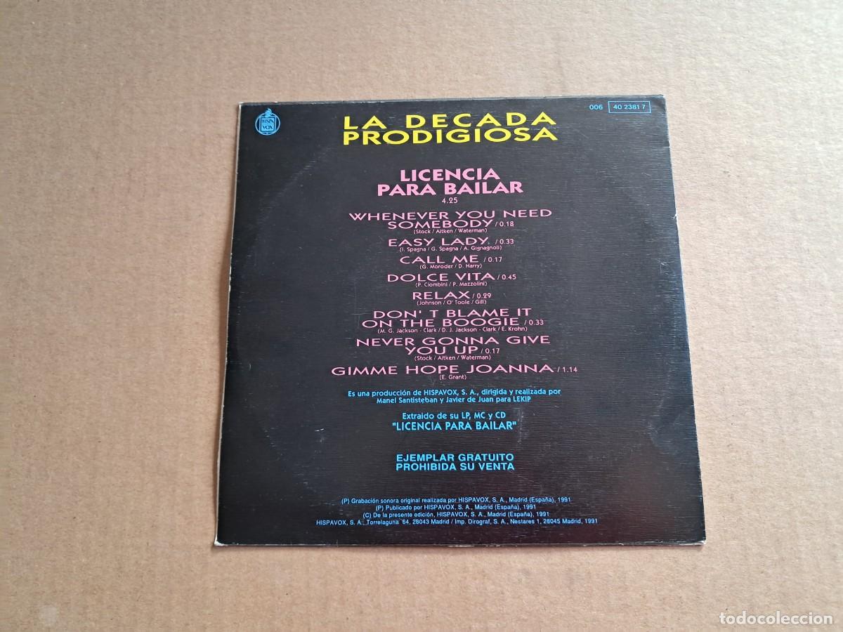 Discos de vinilo: LA DECADA PRODIGIOSA - LICENCIA PARA BAILAR SINGLE 1991 - Foto 3