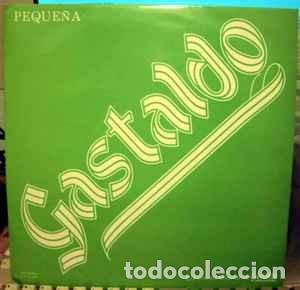 Discos de vinilo: Gastaldo &lrm;&ndash; Peque&ntilde;a.... - Foto 1