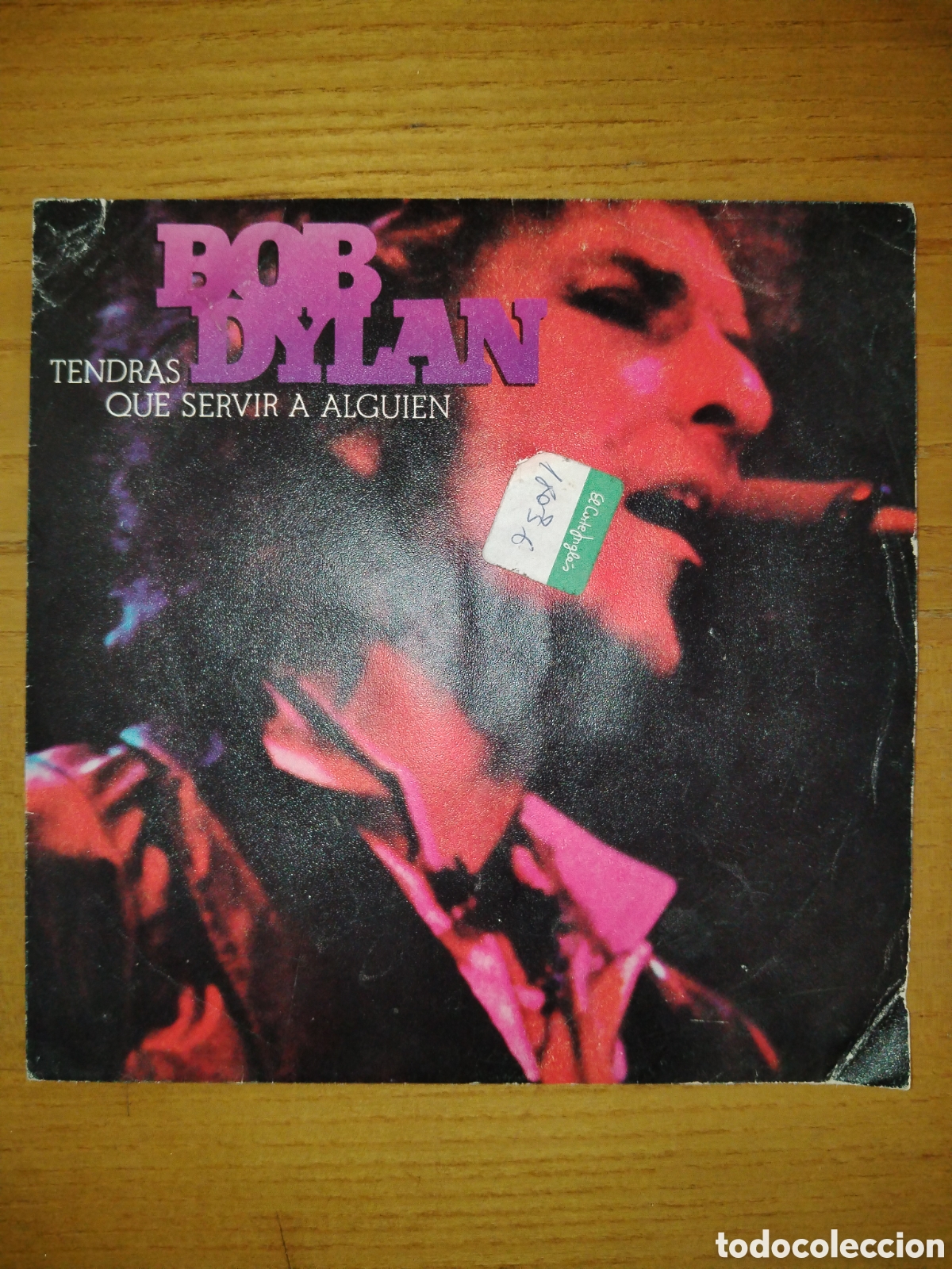 Discos de vinilo: Bob Dylan. Tendr&aacute;s que servir a alguien. Single - Foto 1