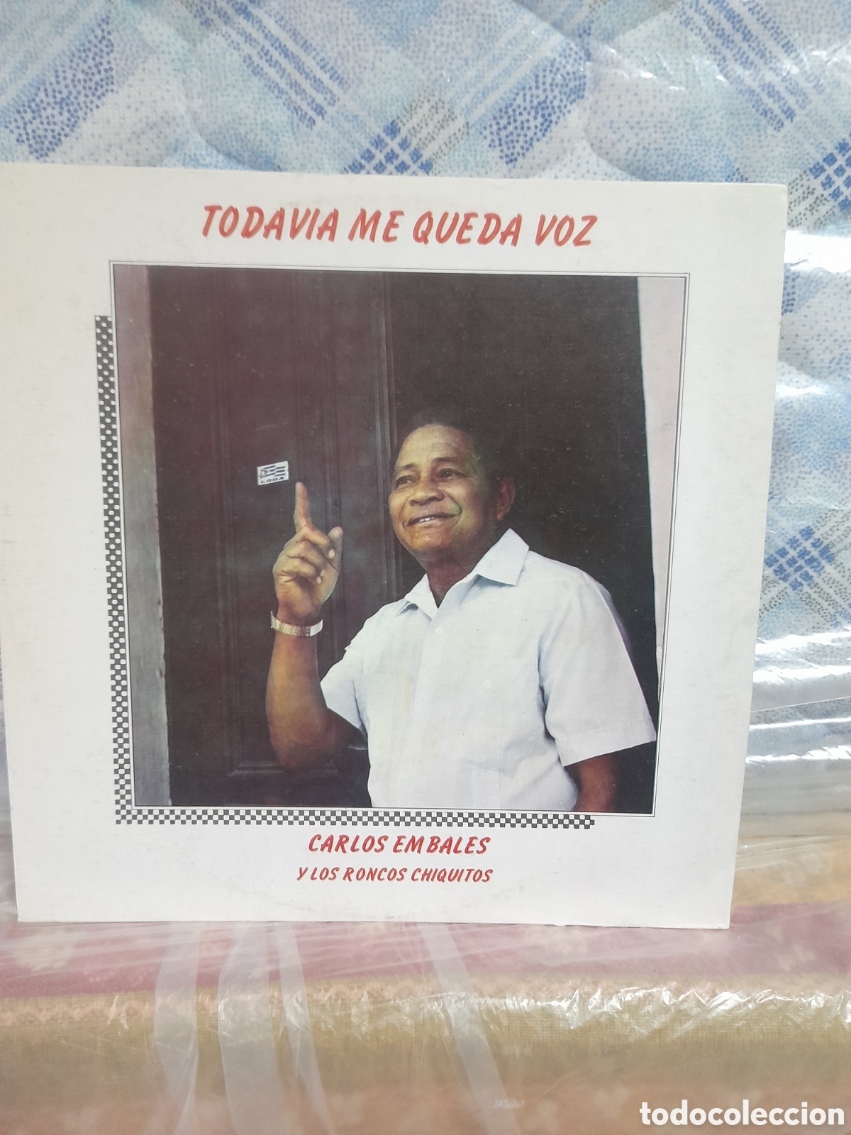Vinyl records: Todav&iacute;a me queda voz, Carlos Embales y los Roncos Chiquitos, de 1988, editado en Cuba