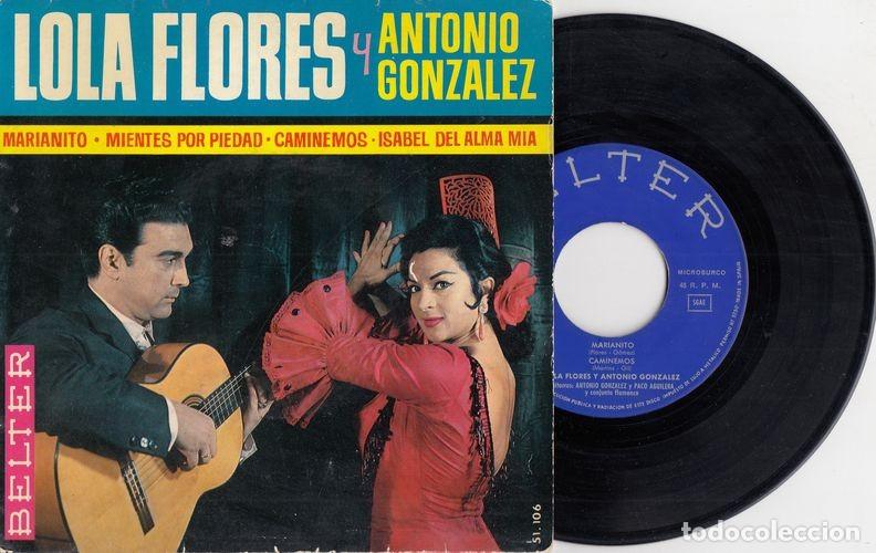 Discos de vinilo: LOLA FLORES Y ANTONIO GONZALEZ - MIENTES P&Ograve;R PIEDAD - EP DE VINILO