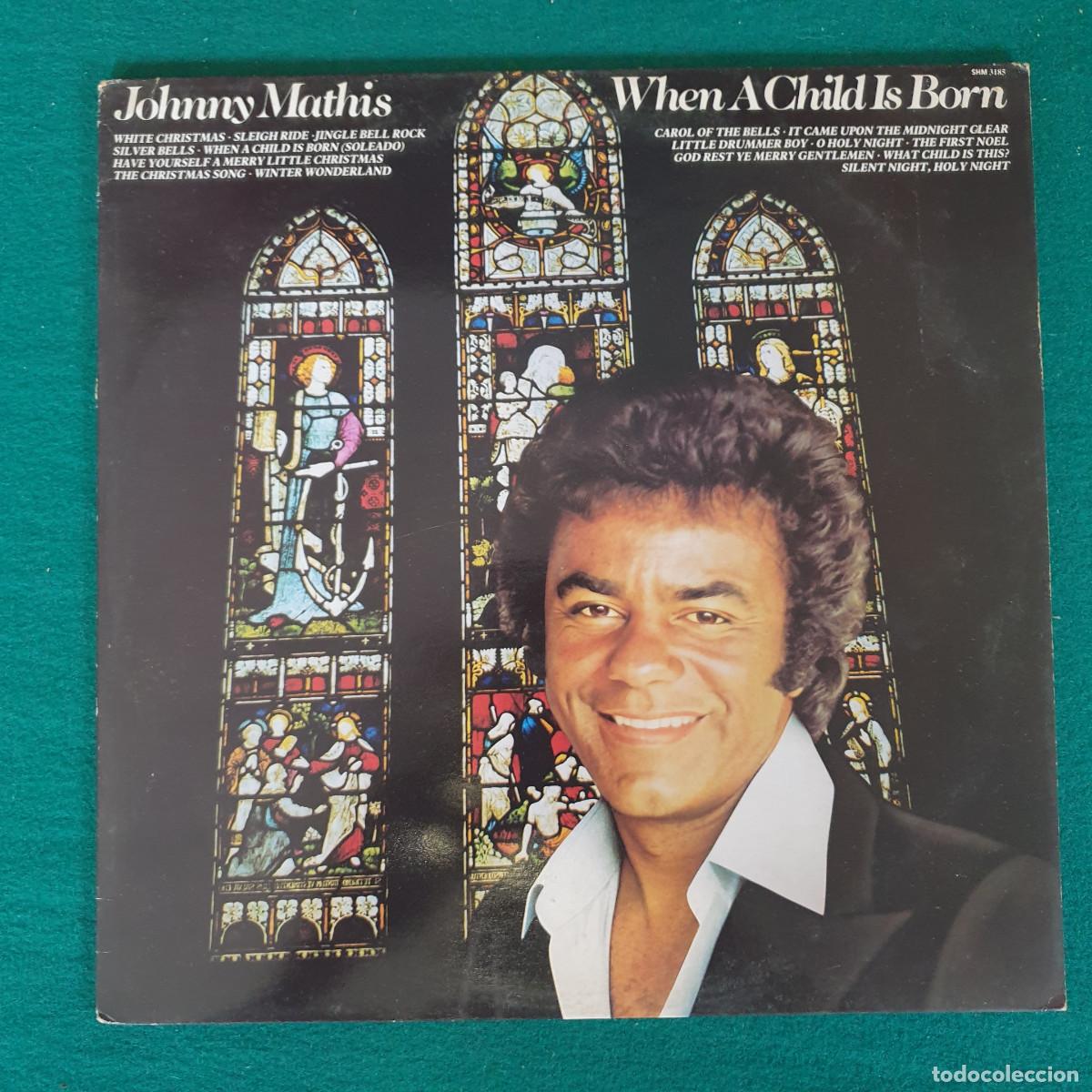 Discos de vinilo: Johnny Mathis &ndash; When A Child Is Born - Foto 1