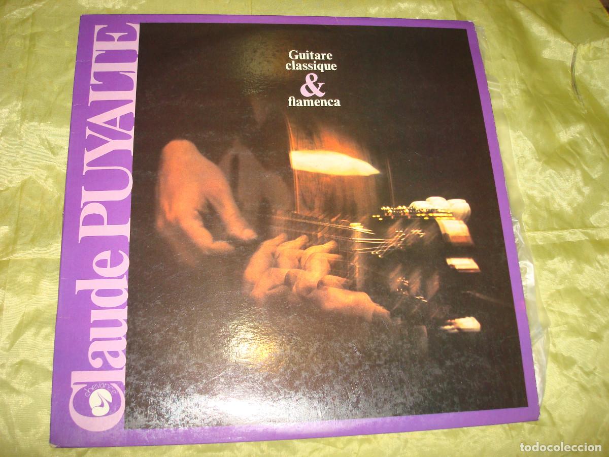 Discos de vinil: CLAUDE PUYALTE. GUITARE CLASSIQUE & FLAMENCA. CHEVANCE, 1972. EDC. FRANCE(#)