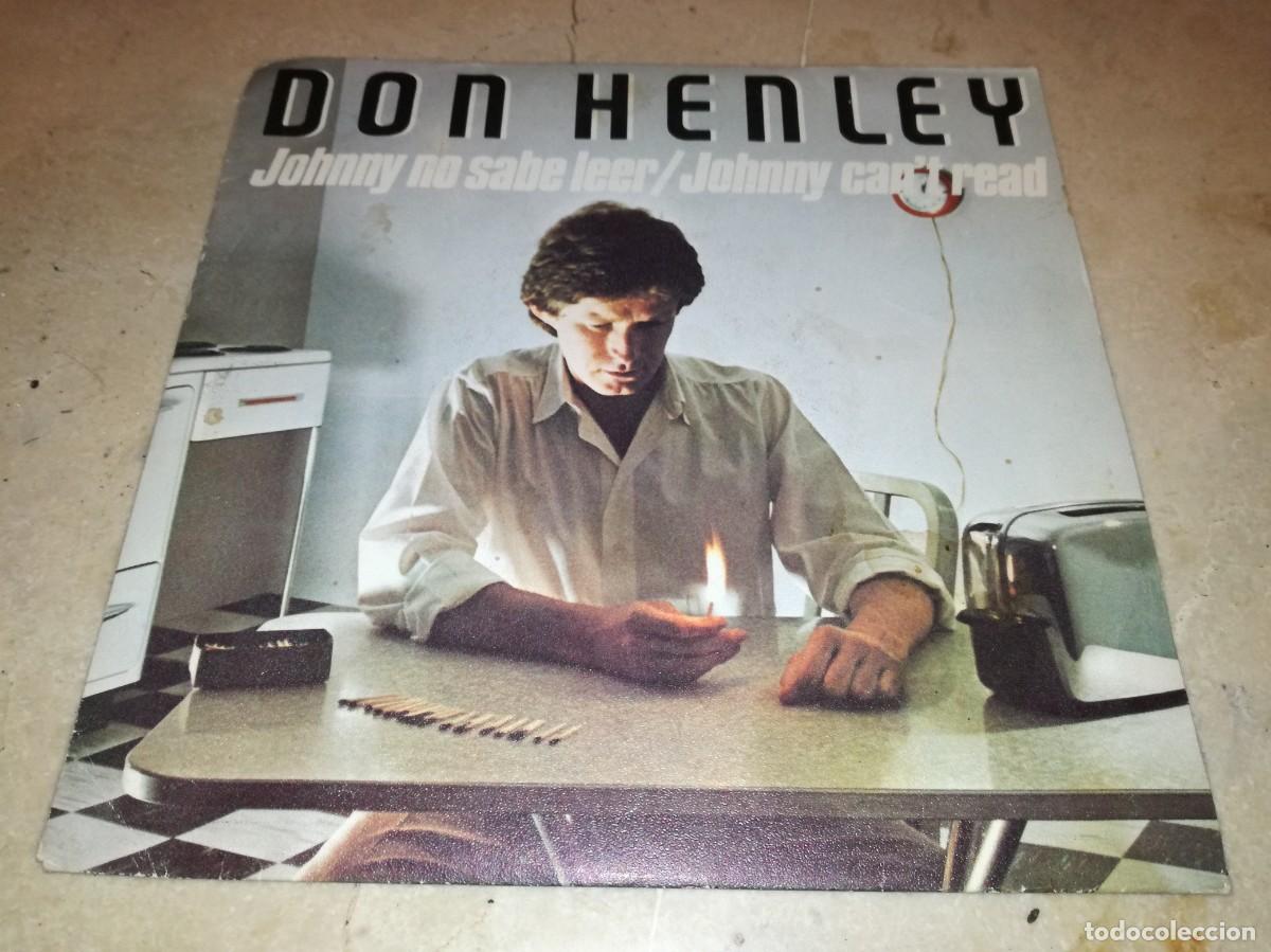 Dischi in vinile: DON HENLEY-JOHNNY CAN&acute;T READ-ORIGINAL ESPA&Ntilde;OL 1982-EAGLES