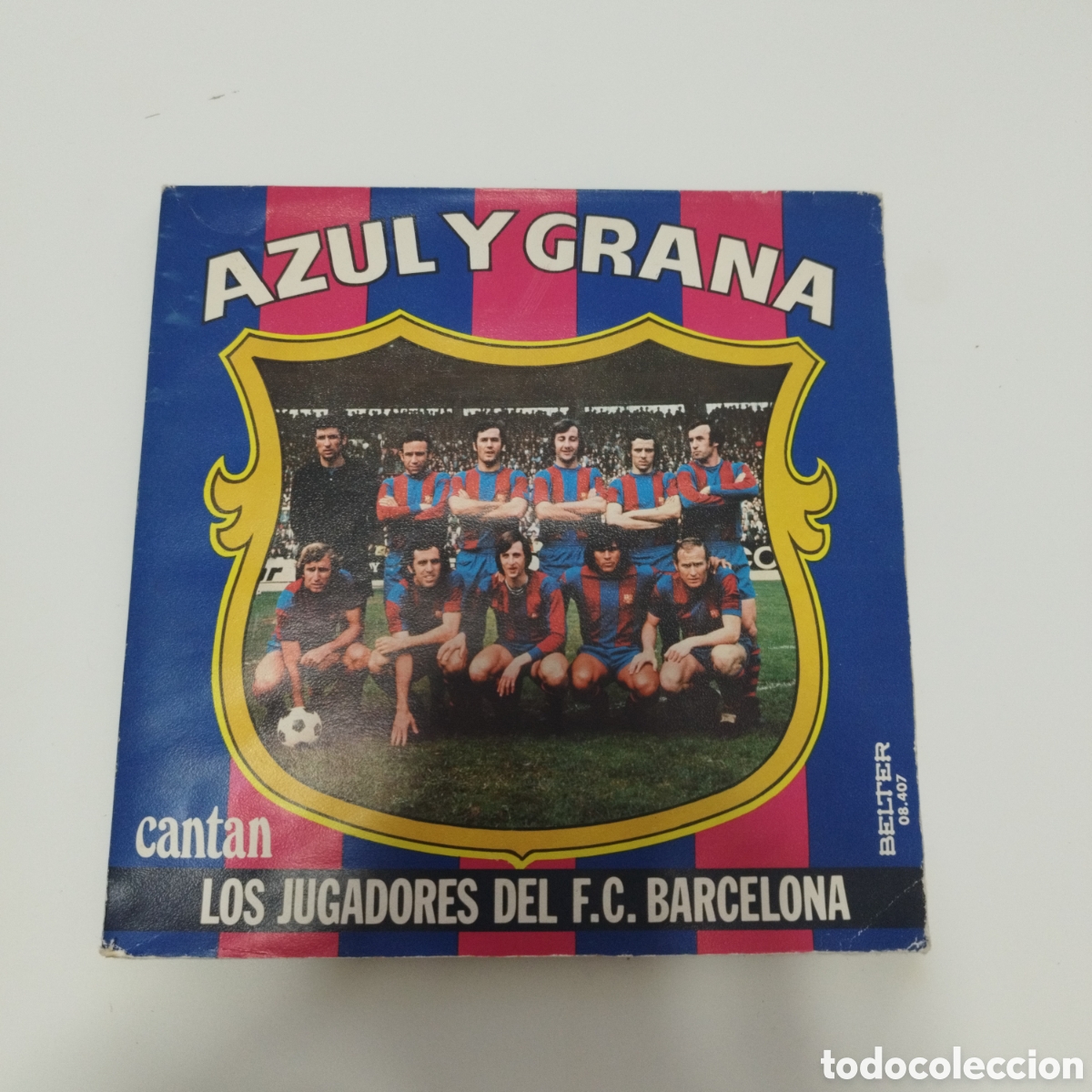 Discos de vinilo: VINILO SINGLE / AZUL Y GRANA CANTAN LOS JUGADORES DEL BAR&Ccedil;A / BELTER /