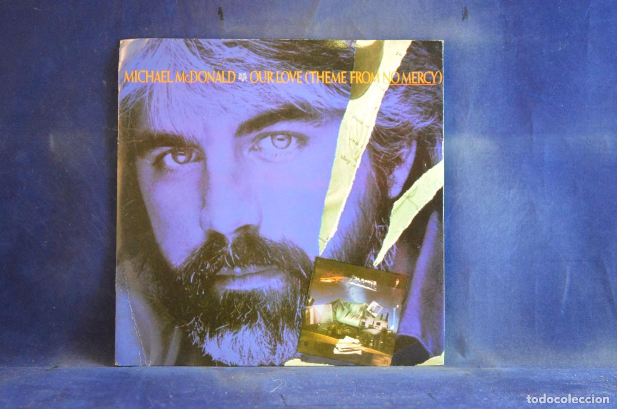 Discos de vinilo: MICHAEL MCDONALD &ndash; OUR LOVE THEME FROM NO MERCY - SINGLE - Foto 1